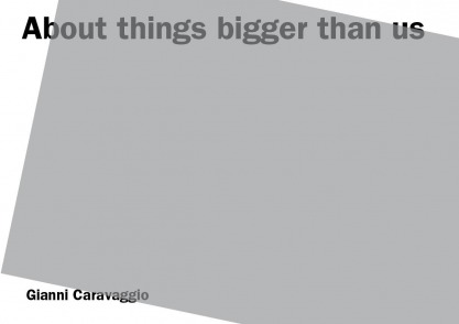About things bigger than us